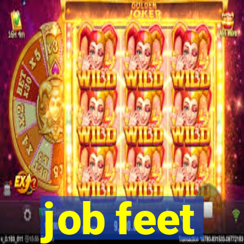 job feet